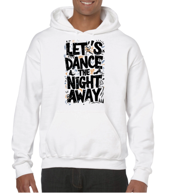 lets danse wit hoodie unisex