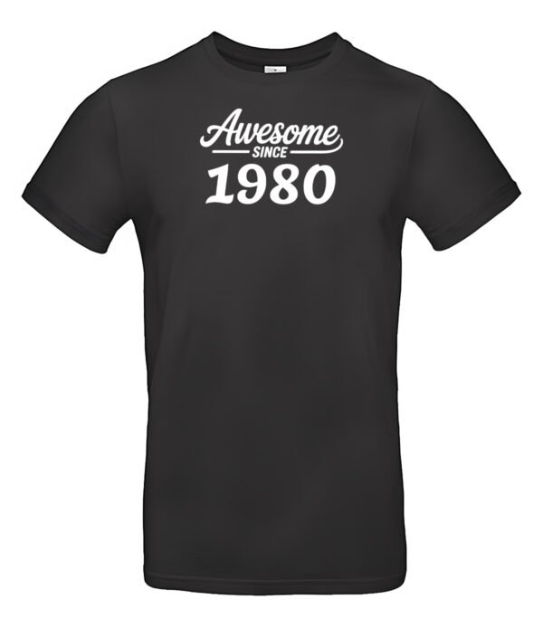 awesome since verjaardag tshirt