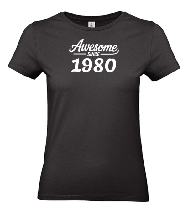 awesome since verjaardag tshirt