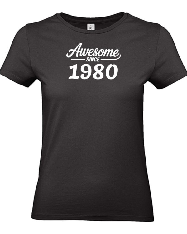 awesome since verjaardag tshirt