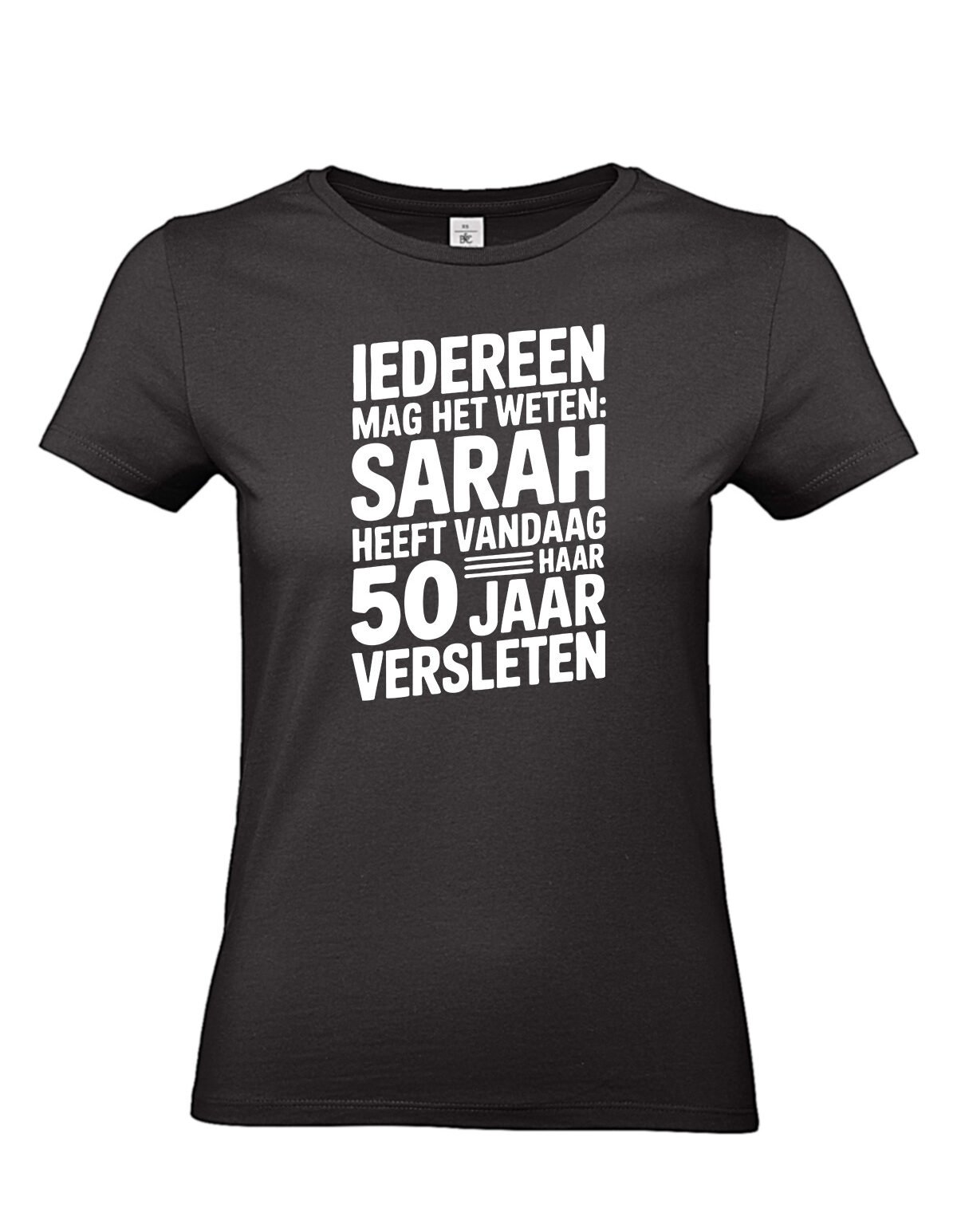 Thema_Iedereen mag het weten_1 Sarah 50 verjaardag T-shirt