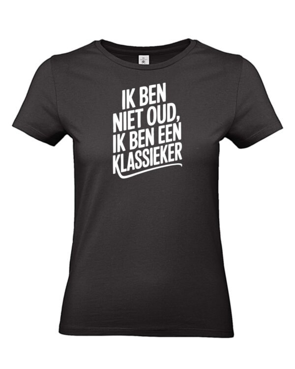 Ik ben niet oud Verjaardag T-shirt