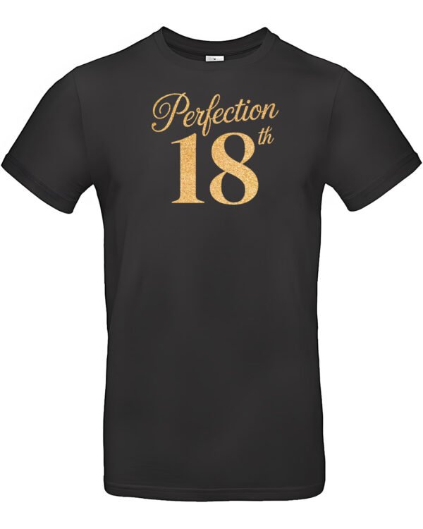 T-shirt “Perfection 18” | Luxe goudprint T-shirt voor feest en verjaardag
